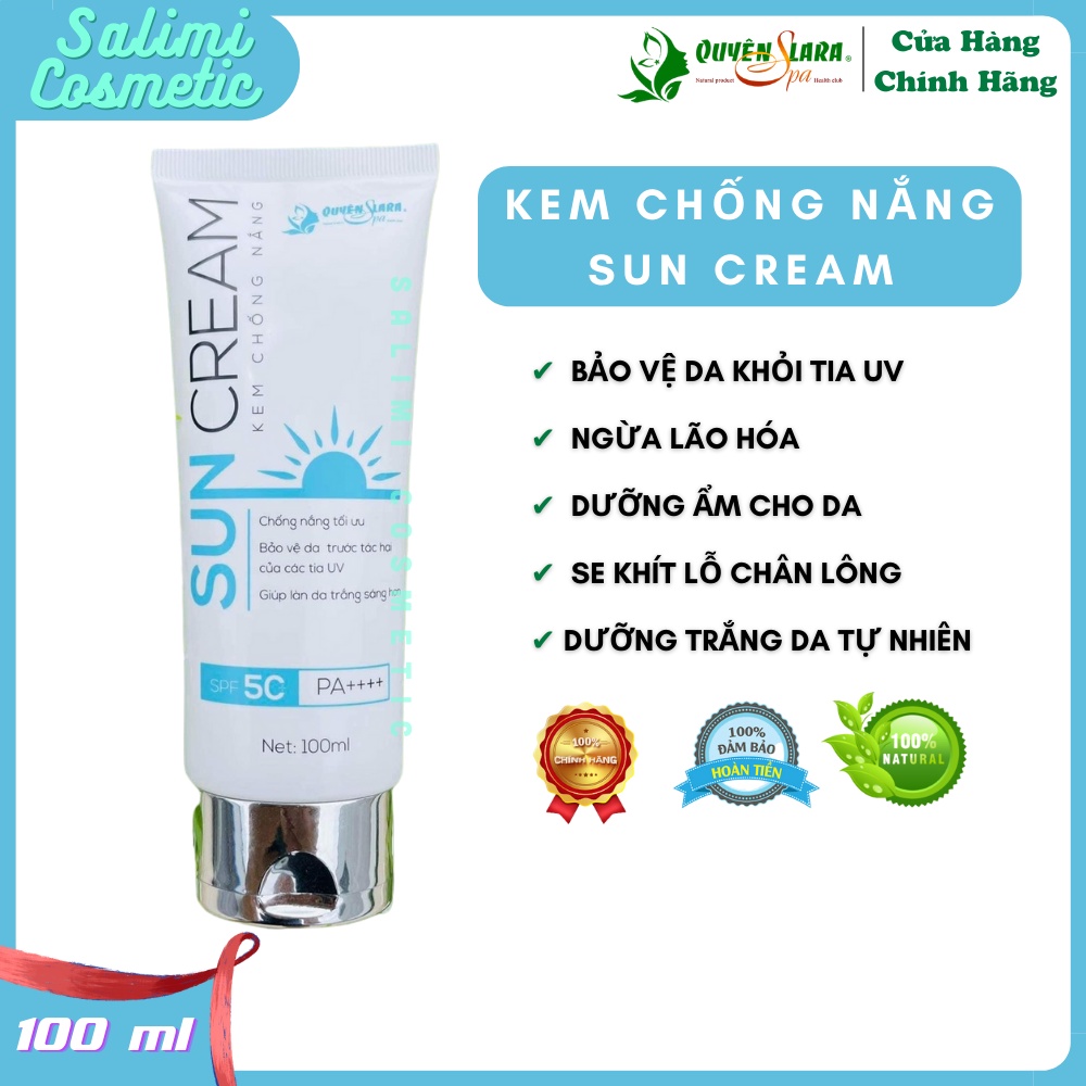 Kem Chống Nắng SUN CREAM Quyên Lara - Chống Tia Cực Tím SPF 50+, Bảo Vệ Da Khỏi Tác Hại Bên Ngoài | Dung Tích 100ml
