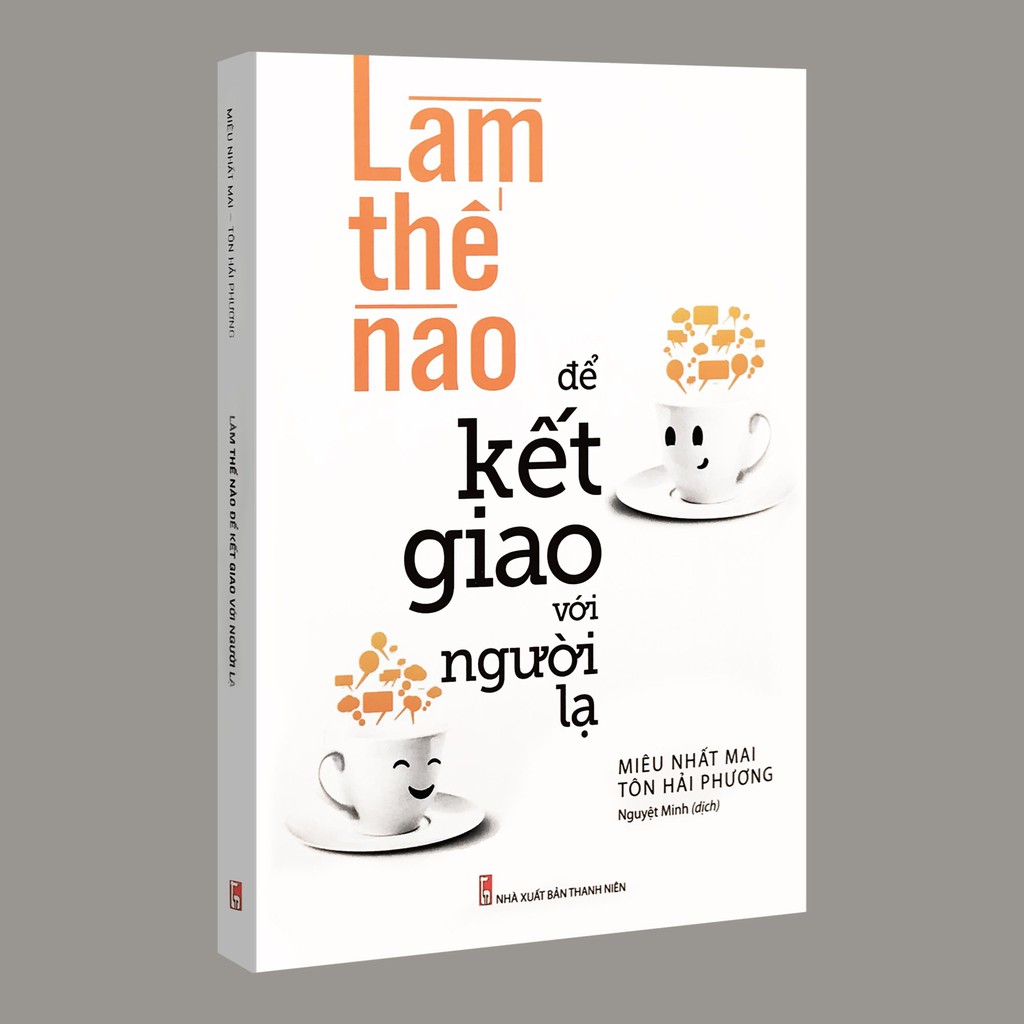 Sách - Làm Thế Nào Để Kết Giao Với Người Lạ