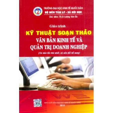 [ Sách ] giáo trình kỹ thuật soạn thảo văn bản kinh tế và quản trị doanh nghiệp