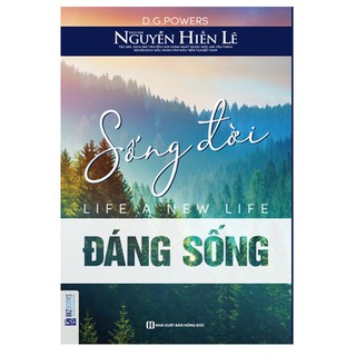 Sách - Sống Đời Đáng Sống - Nguyễn Hiến Lê
