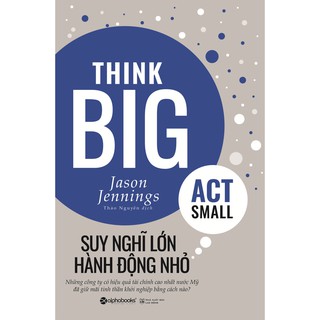 Sách - suy nghĩ lớn, hành động nhỏ