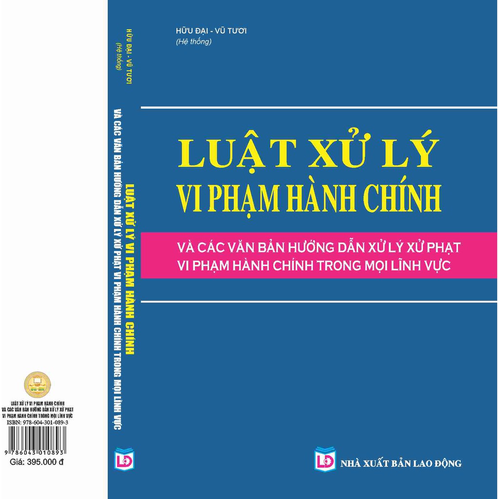 Sách - Luật Xử Lý Vi Phạm Hành Chính Và Các Văn Bản Hướng Dẫn Xử Lý Xử Phạt Vi Phạm Hành Chính Trong Mọi Lĩnh Vực | WebRaoVat - webraovat.net.vn