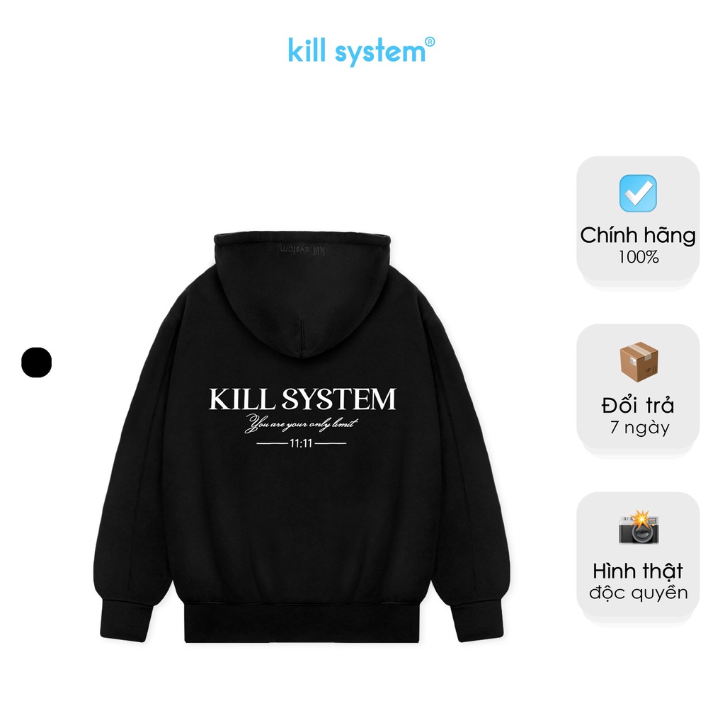 Áo khoác hoodie zip màu đen basic Kill System oversize có nón nam nữ, vải chân cua phong cách unisex