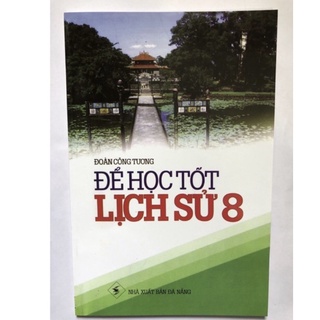 Sách - để học tốt lịch sử 8 - nxb đà nẵng