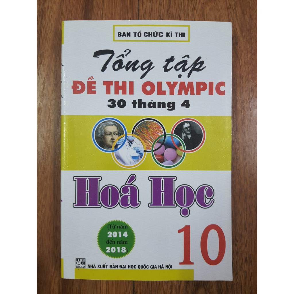 Sách - Tổng tập Đề thi olympic 30 tháng 4 Hoá học 10 ( Từ năm 2014 - đến năm 2018 )