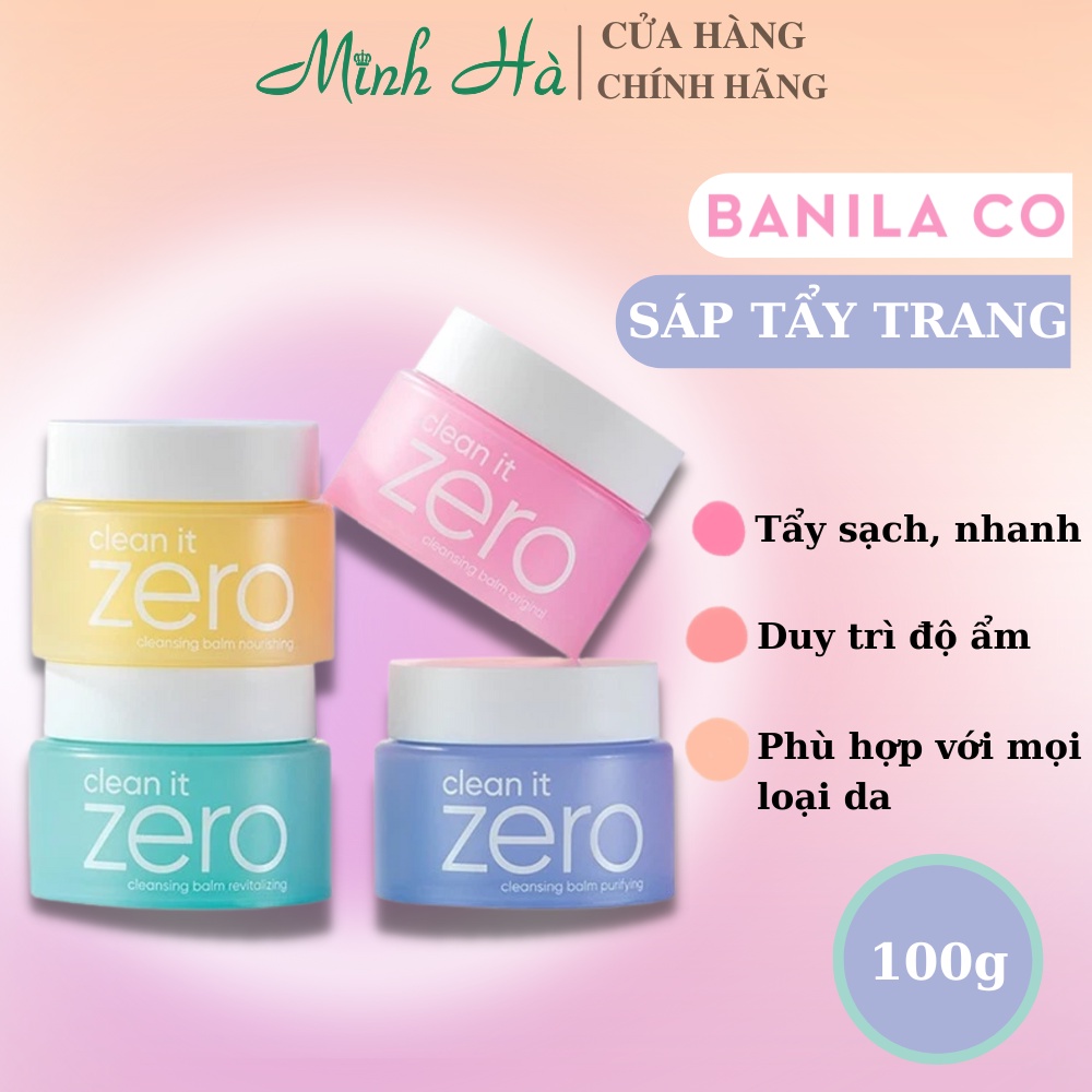 Sáp tẩy trang Zero Banila Co Clean It Zero Cleansing Balm giúp tẩy sạch sâu lớp trang điểm đậm nhất