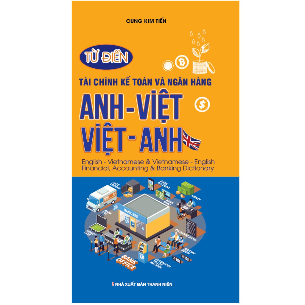 Sách - Từ Điển Tài Chính Kế Toán Và Ngân Hàng Anh Việt - Việt Anh