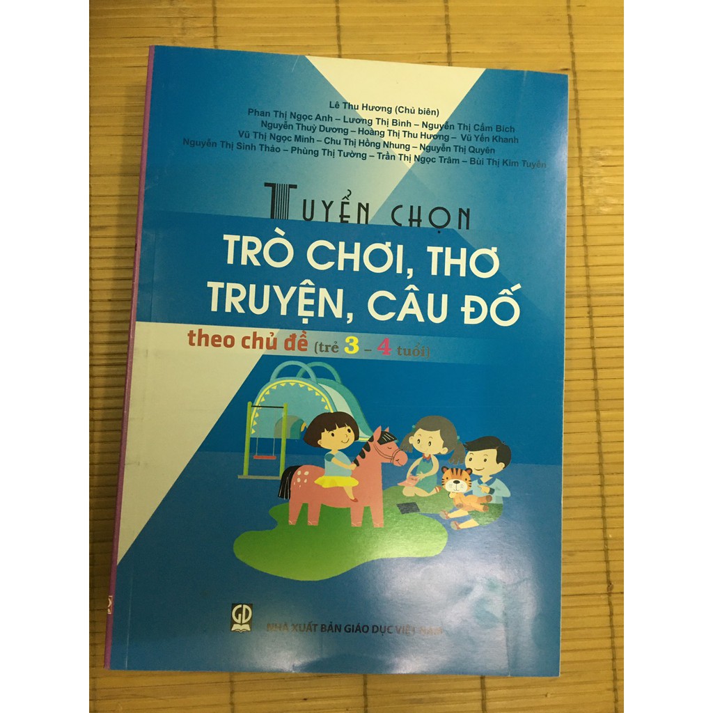 Sách - Tuyển chọn trò chơi,thơ truyện , câu đố theo chủ đề ( trẻ 3-4 tuổi )