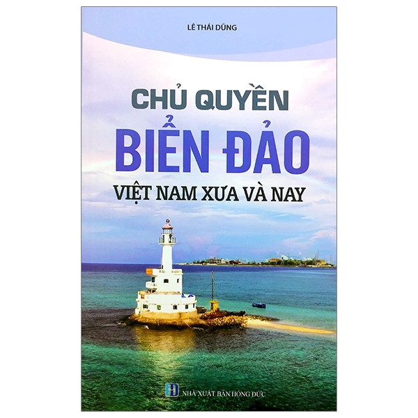 Sách - Chủ Quyền Biển Đảo Việt Nam Xưa Và Nay