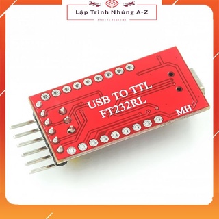 [Lập Trình Nhúng A-Z][G13] Module Chuyển USB Qua UART TTL FT232RL