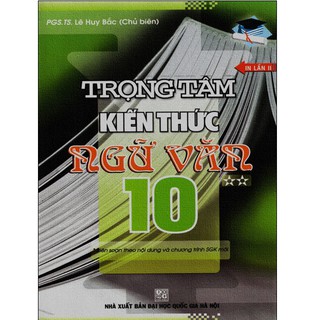 Trọng Tâm Kiến Thức Ngữ Văn (Lớp 10, 11, 12)