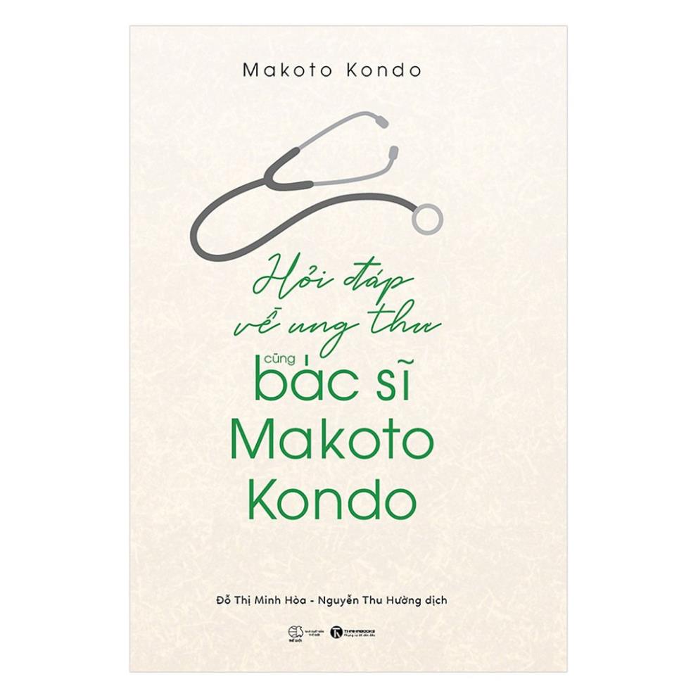 Sách - Hỏi Đáp Về Ung Thư Cùng Bác Sỹ Makoto Kondo - Thái Hà Books