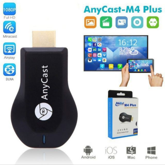 HDMI không dây Anycast M4 Plus cao cấp CHip xử lý thế hệ mới