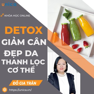 Toàn quốc- [E-voucher] FULL khóa học SỨC KHỎE - Detox tổng hợp - Đẹp da - giảm cân - thanh lọc cơ thể [UNICA.VN]