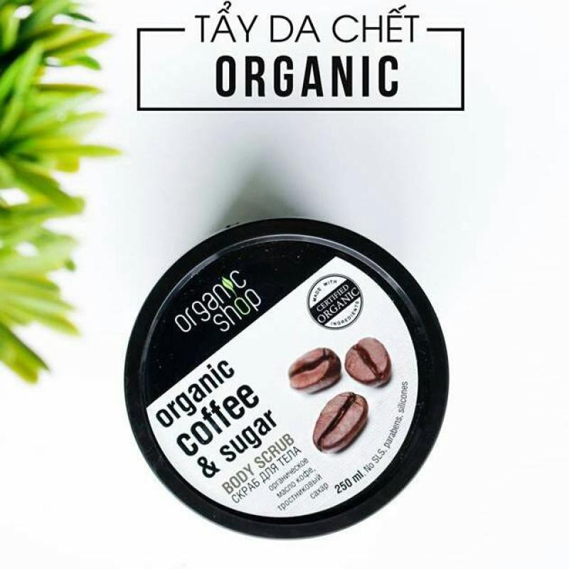 tẩy da chết toàn thân trắng da sạch mụn Organic Shop chiết xuất Cafe sugar body scrub 250ml