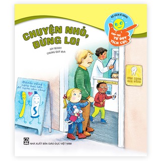 Giúp Trẻ Tư Duy Tích Cực - Không Sợ Bị Đau