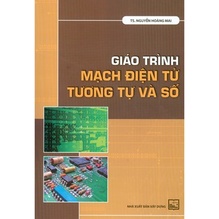 Sách - Giáo Trình Mạch Điện Tử Tương Tự Và Số