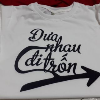 áo thun đưa nhau đi trốn