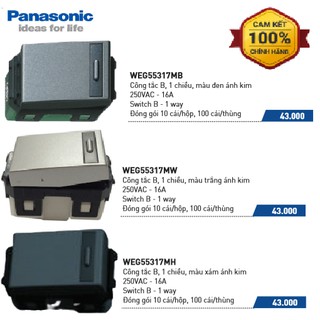 Combo 10 cái - Công tắc B, 1 chiều dòng Refina Panasonic - WEG55317MB, WEG55317MW, WEG55317MH
