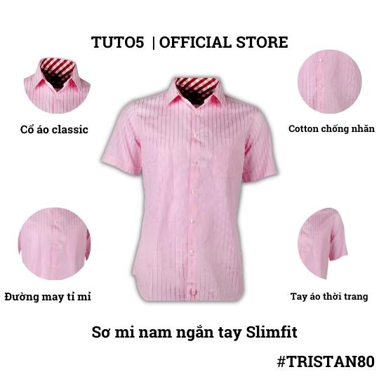 Áo sơ mi ngắn tay nam TUTO5 công sở, kẻ sọc Slim fit Short Sleeve Shirt chống nhăn, mát mẻ, trẻ trung TRISTAN80
