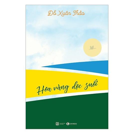 Sách - Hoa Vàng Dọc Suối - Thái Hà Books