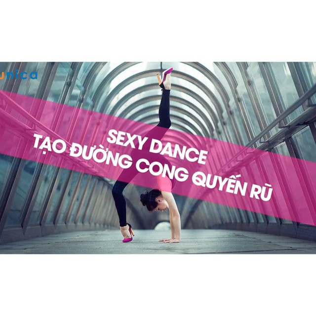 Toàn quốc- [E-voucher] FULL khóa học Sexy Dance – Tạo đường cong quyến rũ – UNICA >>> top1shop >>> shopee.vn 🛒🛍🛒