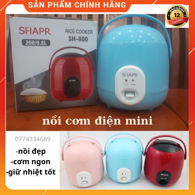 Nồi cơm điện mini SFIAPR -SH 800,0,8lit-nồi cơm cá nhân,đa năng,ninh,nấu các loại.bền đẹp,cơm ngon,nhỏ,xinh,BH 12 tháng