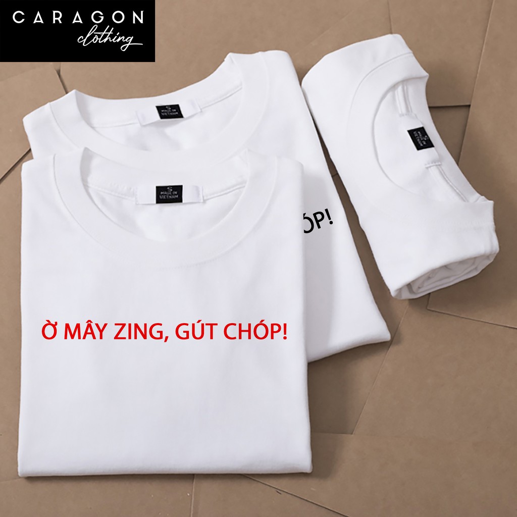 Áo thun unisex Ờ Mây Zing, Gút Chóp! (Made in Vietnam)