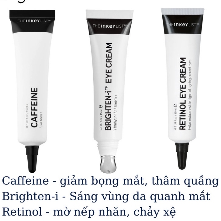 The INKEY List Kem dưỡng mắt Brighten-i Retinol Caffein Eye Cream 15ml (Bill Sephora)