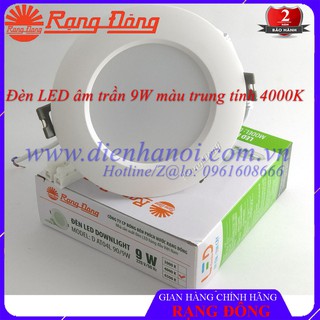 Đèn LED âm trần MÀU TRUNG TÍNH 9W Rạng Đông ( ánh sáng tự nhiên 4000K) cao cấp