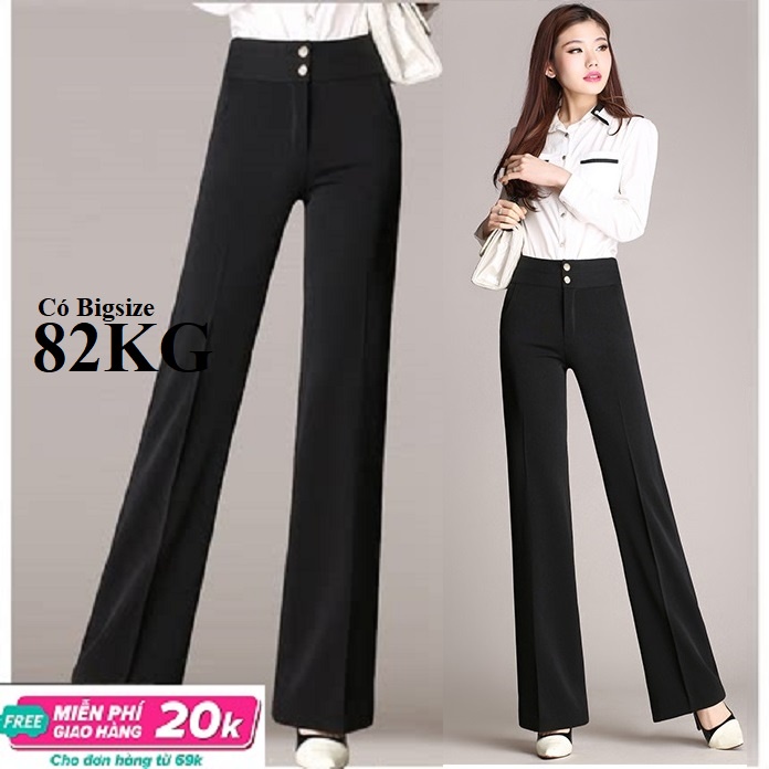 Quần Suông Loe Ống Rộng, Dài Quần 102cm, Tạo chiều cao ảo khi phối với Giày cao gót, có Big Size 85KG