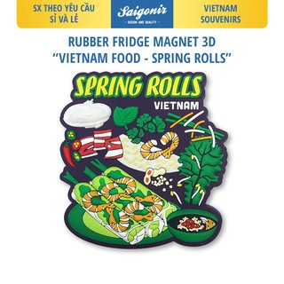 Sỉ và Lẻ Nam châm Tủ Lạnh Chất Liệu Nhựa Dẻo Saigonir - Hình Ảnh Gỏi Cuốn - Món ăn Việt Nam - Quà lưu niệm Việt Nam