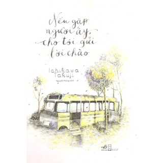 Sách - Nếu Gặp Người Ấy Cho Tôi Gửi Lời Chào