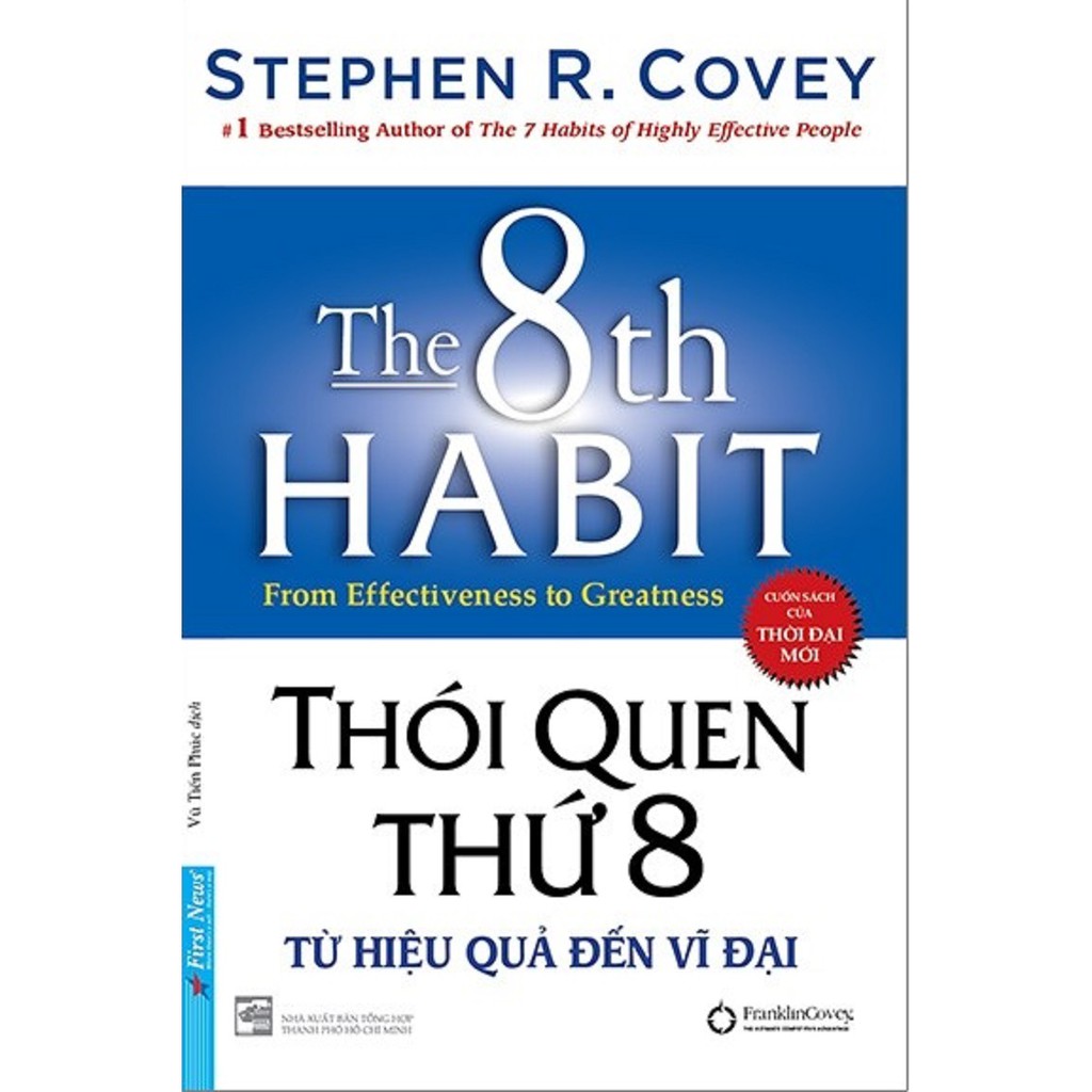 Sách - Thói Quen Thứ 8 - Từ Hiệu Quả Đến Vĩ Đại (Bìa Cứng) - Tác giả Stephen Covey