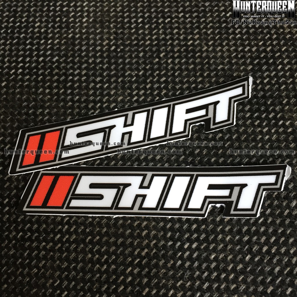 SHIFT [8X1.5cm] decal cao cấp chống nước, sắc nét, bền màu, dính chặt. Hình dán logo trang trí mọi nơi, in theo yêu cầu