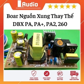 Boar  Nguồn Xung Thay Thế Cho DBX PA, PA+, PA2, 260 các loại vang