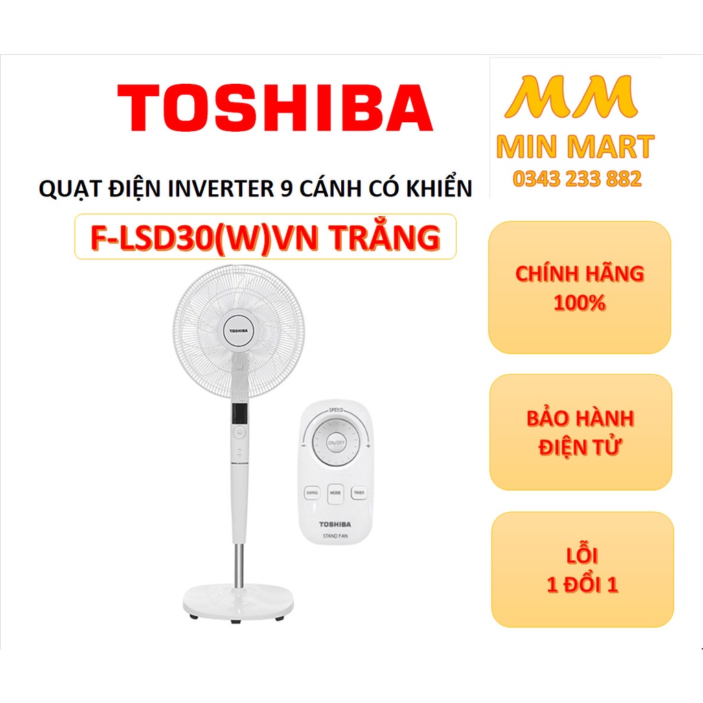 Quạt Cây Toshiba F-LSD30(W)VN - 9 Cánh, DC Inverter: Cam Kết Chính Hãng, Hàng Đập Hộp, Bảo Hành 12 Tháng, Lỗi 1 Đổi 1