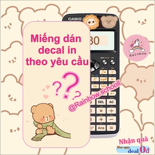 Miếng dán casio decal máy tính in theo yêu cầu trang trí dán decan máy tính casio bỏ túi cầm tay