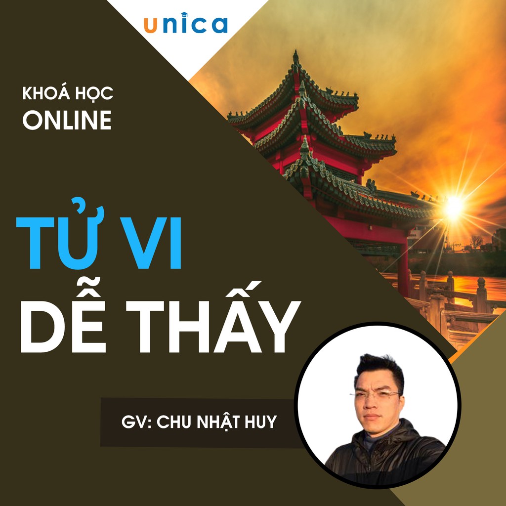 FULL khóa học PHONG CÁCH SỐNG- Tử vi dễ thấy UNICA.VN