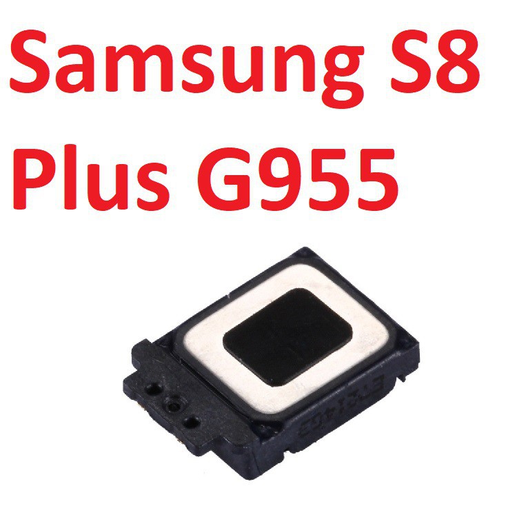 Loa Trong Samsung S8 Plus G955, Loa Tai Nghe, Ringer Buzzer Chính Hãng