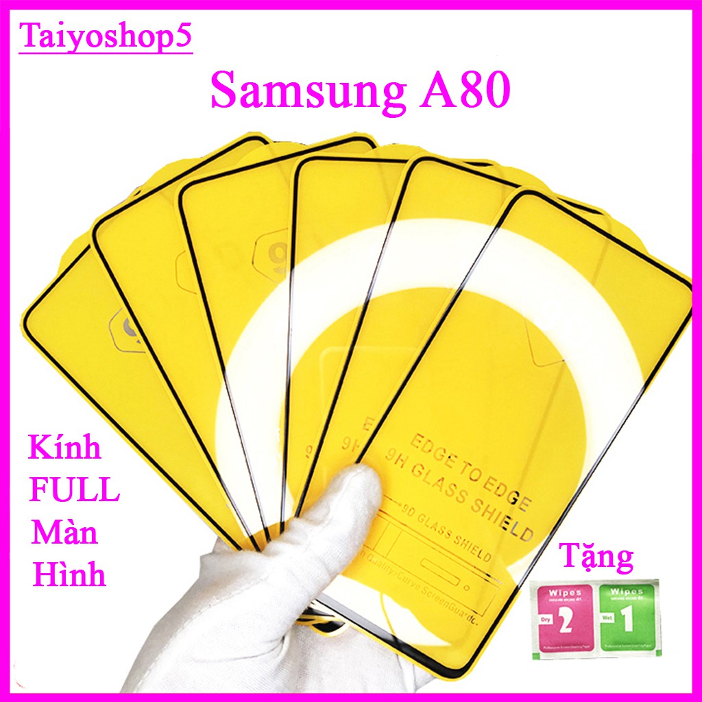 Kính cường lực Samsung A80  full màn hình, Ảnh thực shop tự chụp, tặng kèm bộ giấy lau kính taiyoshop5