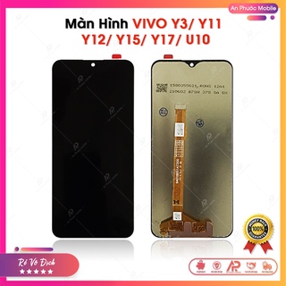 Màn Hình VIVO Y3 / Y11 / Y12 / Y15 / Y17 / U10 - Màn Hình Cảm Ứng Điện Thoại Vivo Full Bộ