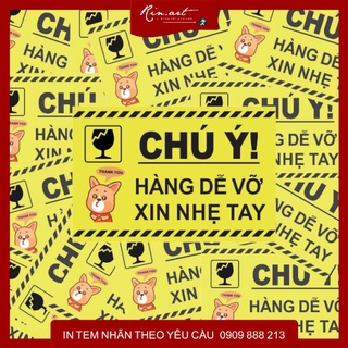 Tem nhãn hàng dễ vỡ xin nhẹ tay chất liệu decal dẻo bóc ra là dán chống nước tuyệt đối