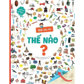 Sách nhã nam - bách khoa thư mini - 150 câu hỏi thế nào?