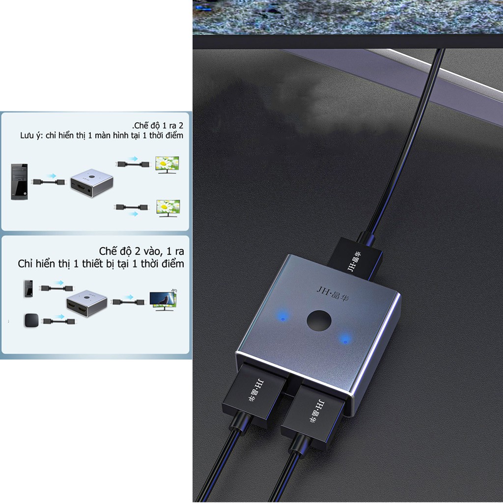Switch Splitter HDMI 2 cổng, hỗ trợ 2 chiều 4K*2K - Jinghua Q521