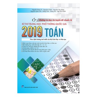 Hướng Tư Duy Ôn Luyện Đề Chuẩn Bị Kì Thi THPT QG 2019 - Toán