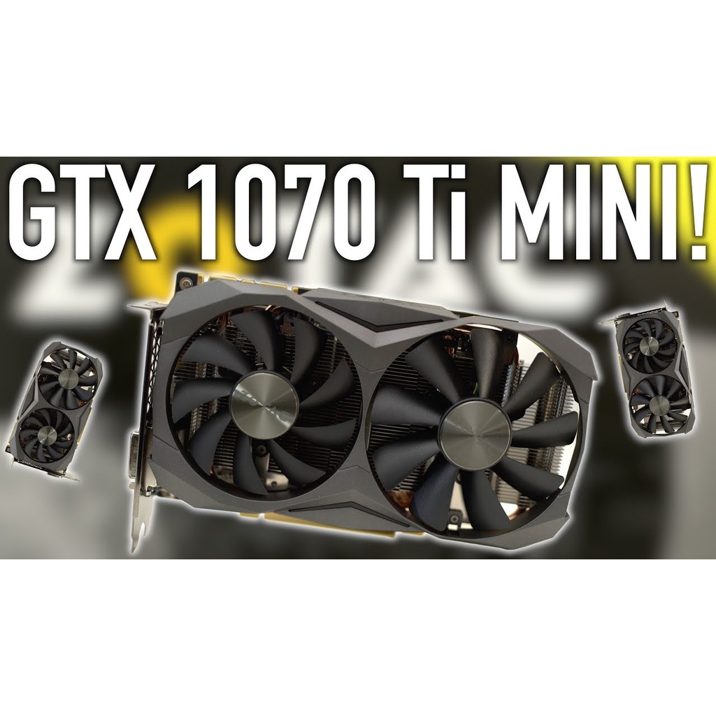 ZOTAC GTX 1070 TI MINI