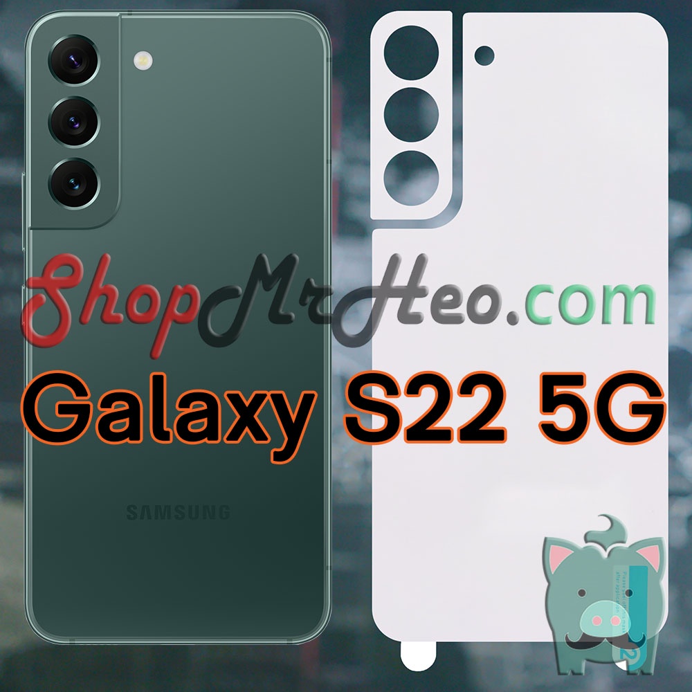 Dán Dẻo PPF Full Mặt Sau Lưng Samsung Galaxy S22 Ultra 5G - S22 Plus 5G - Galaxy S22+ 5G - Galaxy S22 5G