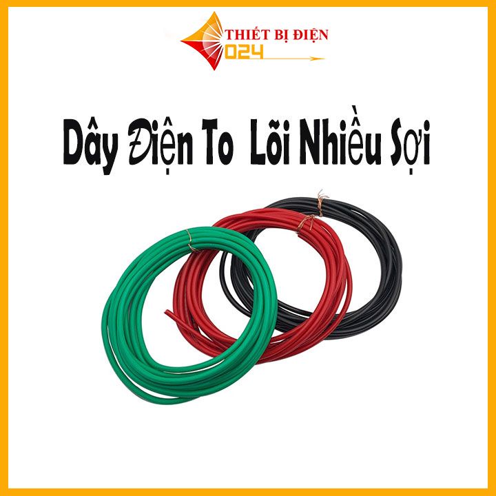 Dây Điện To ( Lõi nhiều Sợi ) Dài 5m ,10m ,20m Nhiều Màu