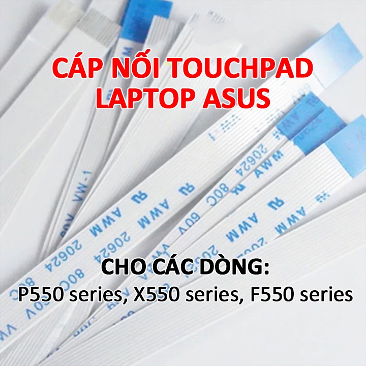 Cáp chuột cảm ứng ( touchpad ) cho laptop Asus X550 P550 X550C X550D X550E X550J X550M X550L X550V X550W P550L